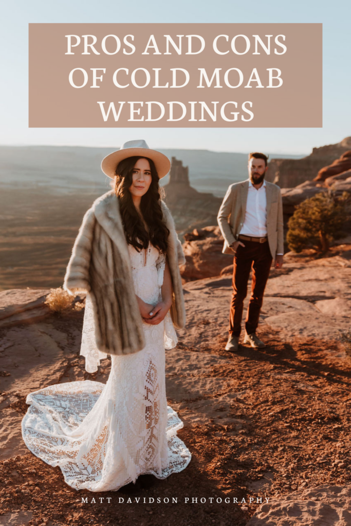 pros and cons of cold moab weddings